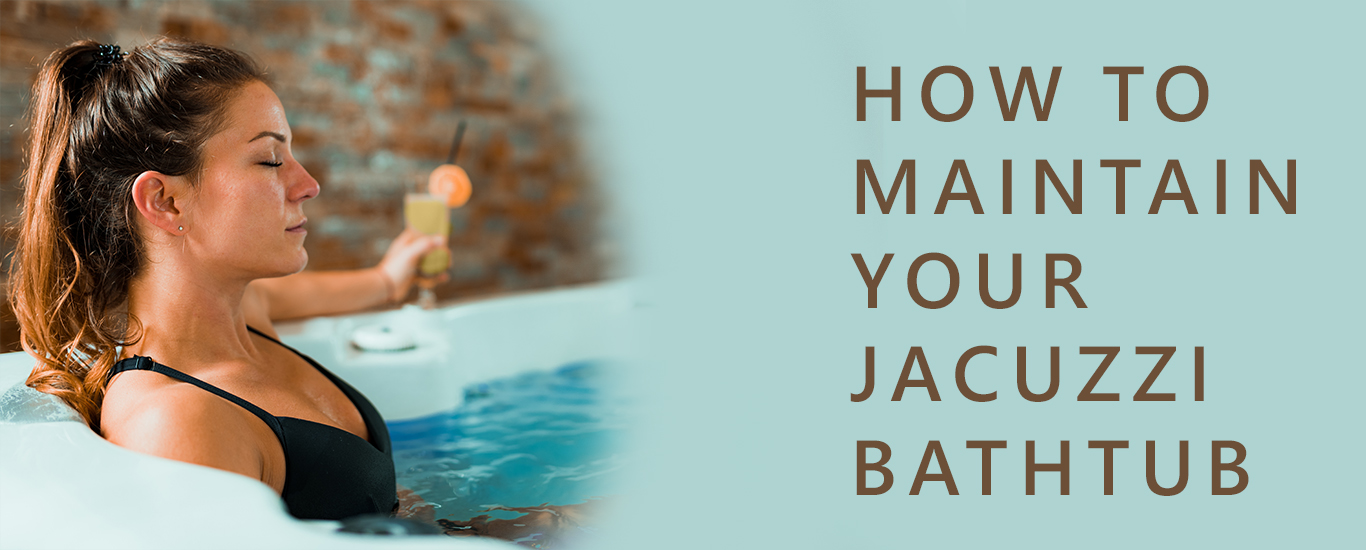 jacuzzi bathtub maintainace