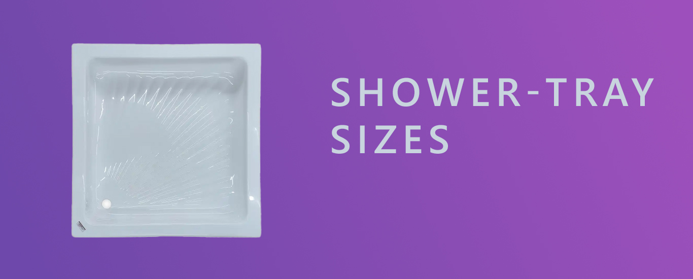 shower tray size chart